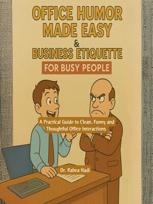 cover image of Office Humor Made Easy & Business Etiquette for Busy People